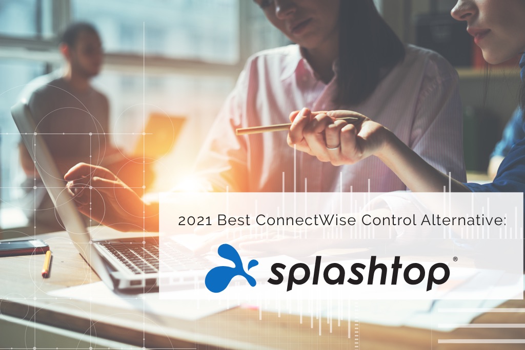 Best ConnectWise Control (formerly ScreenConnect) Alternative 2021